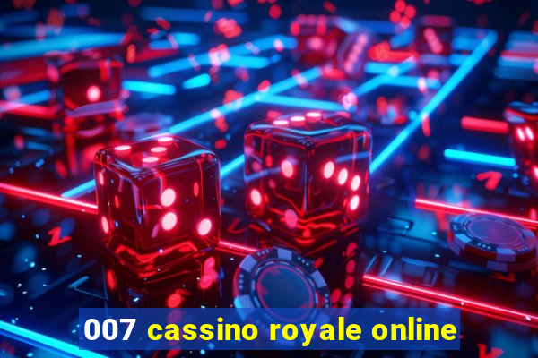 007 cassino royale online